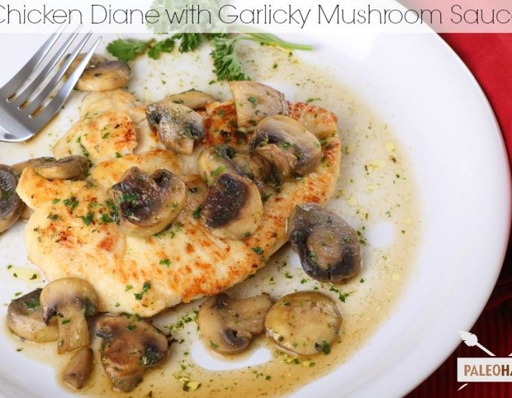 Chicken Diane With Garlicky Mushroom Sauce
