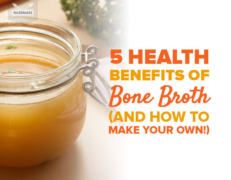 5 Health Benefits of Bone Broth (and How to Make Your Own!)