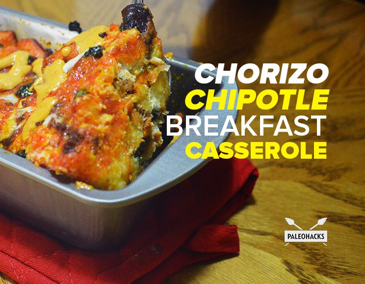Chorizo Chipotle Breakfast Casserole Paleo, Gluten Free