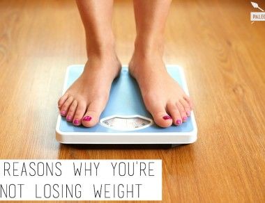 4 Reasons Why You’re Not Losing Weight