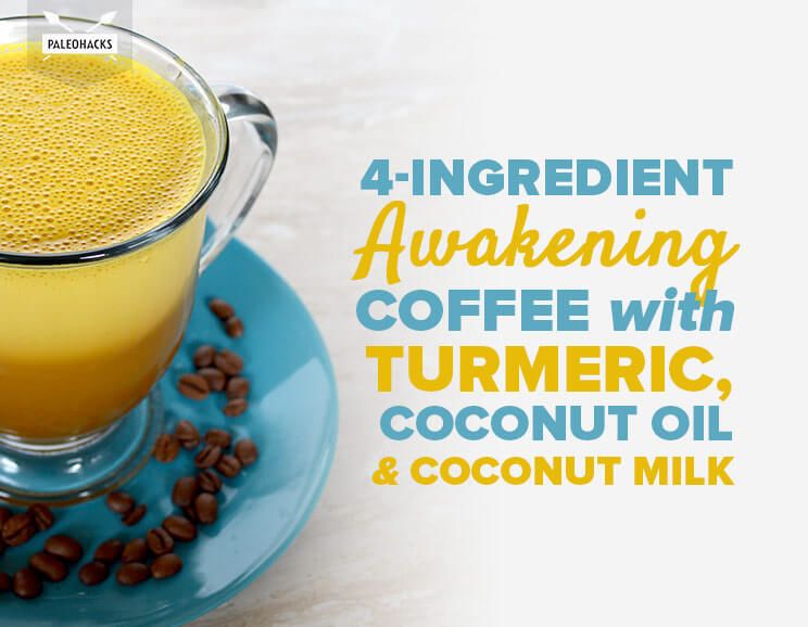 Awakening Coffee with Turmeric, Coconut Oil and Coconut Milk